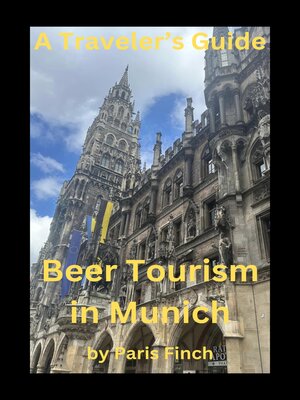 cover image of A Traveler's Guide Beer Tourism in Munich